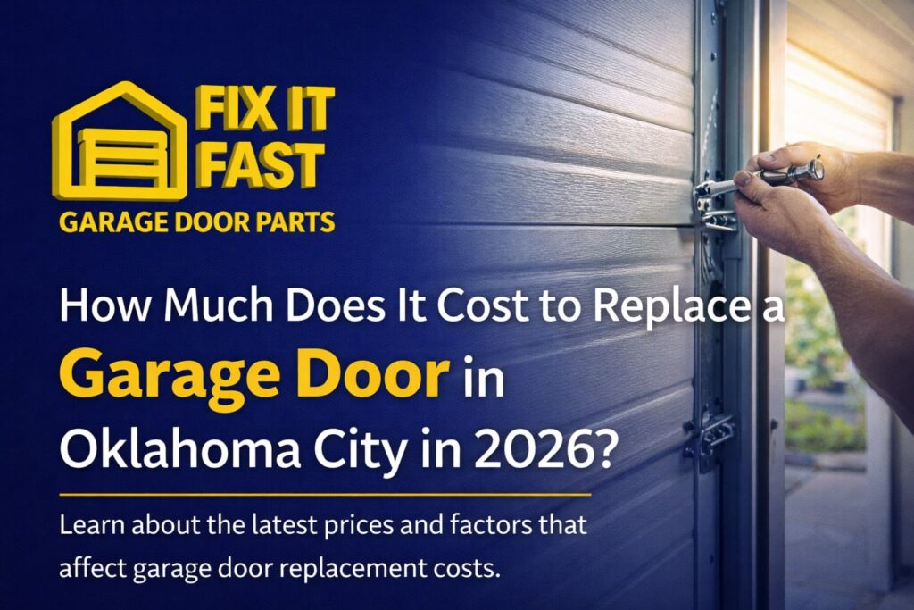 How Much Does It Cost to Replace a Garage Door in Oklahoma City in 2026