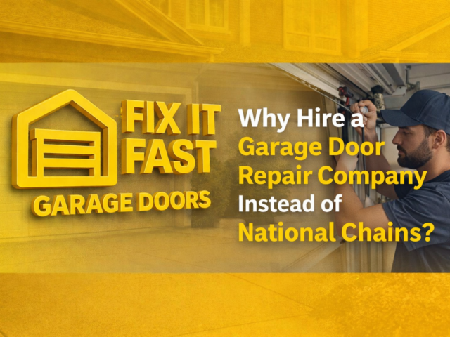 Why Hire a Local Garage Door Repair Company Instead of National Chains?