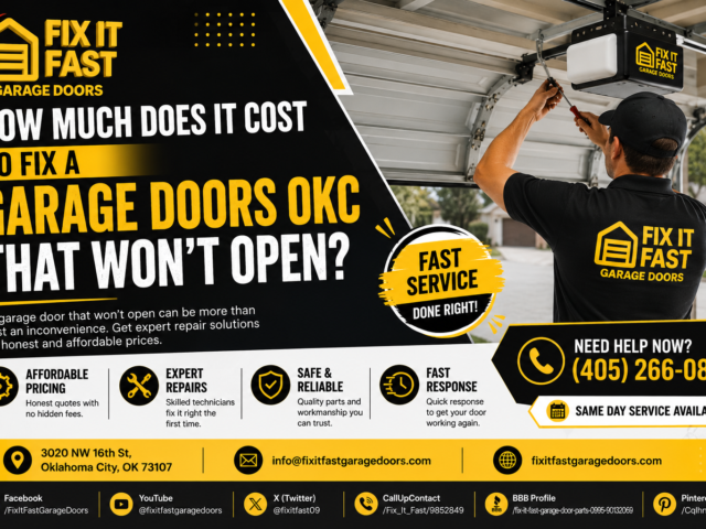 How Much Does It Cost to Fix a Garage Doors OKC That Won’t Open?